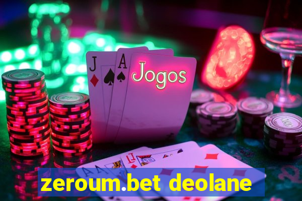 zeroum.bet deolane